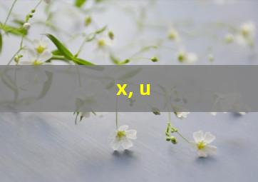 x, u